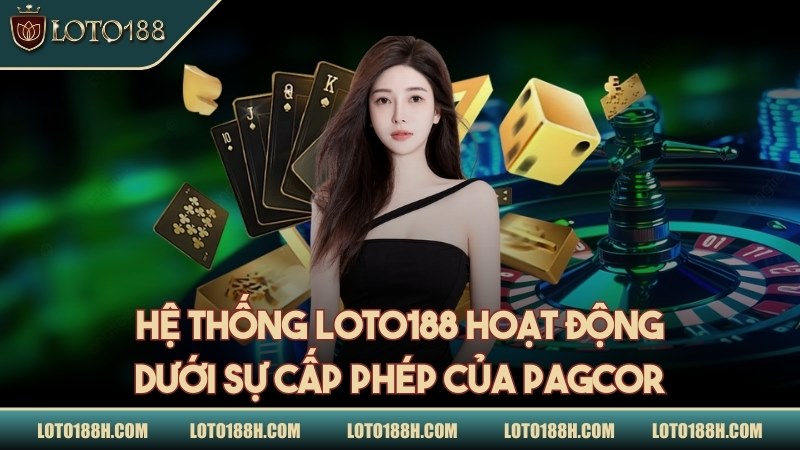Hệ thống hoạt động dưới sự cấp phép của PAGCOR